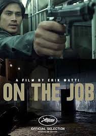 On The Job 2013 Film Wikipedia The Free Encyclopedia Pinoy Movies Full Movies Online Free Full Movies Online