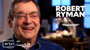 Robert Ryman in "Paradox"