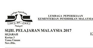Trial examination papers + answers. Tema Umum Sejarah Kertas 3 Spm 2018 Mybelajar