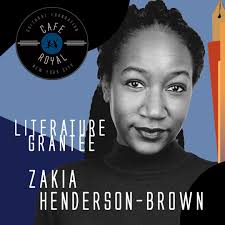 The Café Royal Cultural Foundation NYC has awarded a 2024 Winter Literature  Grant to zakia henderson-brown for her upcoming collection of poems “Power  Theory”. zakia henderson-brown is a 2023 NYFA/NYSCA Poetry Fellow
