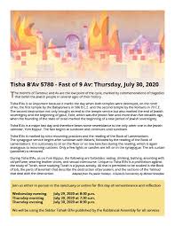 Although a large number of disasters are said to have befallen the jews on this day, the major commemoration is of the destruction of the first and second temples in jerusalem in 586 b.c.e. Tisha B Av 5780 Adath Israel