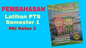 Lks pendidikan agama islam dan budi pekerti pai sma ma kelas x 10 semester 2 viva pakarindo shopee indonesia. Pembelajaran Pai Kelas 3 Pembahasan Latihan Pts Lks Al Hikmah Youtube