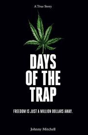 Days of the Trap: Freedom Is Just A Million Dollars Away by Johnny Mitchell  | eBook | Barnes & Noble®