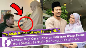 Tahniah buat saharul rizdwan dan juga isteri deena amir kerana bakal menimang cahaya mata kedua tidak lama lagi. Netizen Puji Cara Saharul Ridzwan Usap Perut Isteri Sambil Berzikir Menunggu Kelahiran Youtube