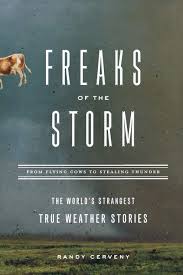 Khloe bbw freak gangbanged by bbc freaks exotic gang. Freaks Of The Storm From Flying Cows To Stealing Thunder The World S Strangest True Weather Stories Cerveny Randy 9781560258018 Amazon Com Books