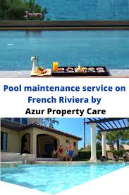 Pool Maintenance Services On French Riviera Video In 2020 Pool Maintenance Property Management Pool