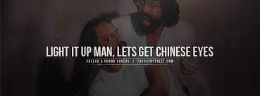 Cheech and chong quote tumblr save image. Tommy Chong Quotes Quotesgram
