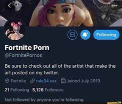 Fortnite Porn @FortnitePornos Following Be sure to check out all of the  artist that make the