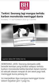 Anda mungkin berminat dengan artikel ini: Dr Kamarul Ariffin Nor Sadan On Twitter Semalam Viral Berita Seorang Wanita Dimasukkan Ke Hospital Dan Mengorbankan 3 Lagi Sahabatnya Punca Kematian Adalah Keracunan Karbon Monoksida Akibat Kebocoran Gas Itu Pada Kenderaan