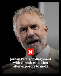 Jordan Peterson's daughter said her father has a "genetic predisposition  that causes the immune system to have an inability to identify and detoxify  mold."
