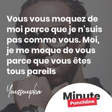 #rap #youssoupha #tairo #amour #passion #aimeslavie #quotes #frenchquotes #love. Vous Vous Moquez De Moi Parce Que Je N Suis Pas Comme Vous Moi Je Me Moque De Vous Parce Que Vous Etes Tous Paroles De Rap Citations Rappeur Citations De Rap