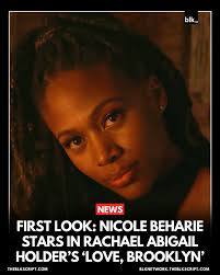 Nicole Beharie Stars In Rachael Abigail Holder's 'Love, Brooklyn' Set to  release in New York