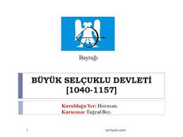 Bu dönemde hangi savaşlar yapıldı? Buyuk Selcuklu Devleti Ppt Indir