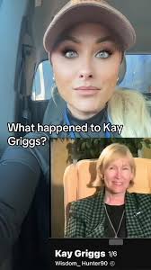 What Happened to Kay Griggs