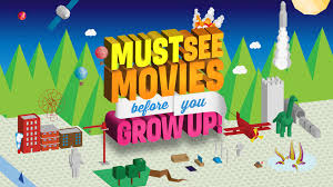 Browse a wide selection of kids & family movies and your downloads will be instantly accessible. Must See Movies Before You Grow Up Into Film