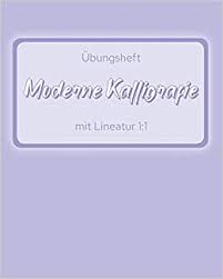Günstig und einfach bestellen bei. Ubungsheft Moderne Kalligrafie Mit Lineatur 1 1 Kalligraphie Handlettering Brushlettering Ubungsblatter Mit Leerer Lineatur Mit Gleichmassigen Abstanden German Edition Biaspublications 9781704359564 Amazon Com Books