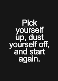 Pick Yourself Up In 2020 Inspirational Quotes Life Quotes Motivational Quotes