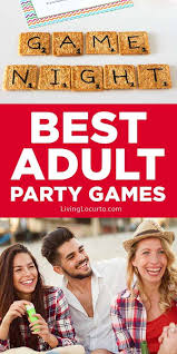 5 Fun Adult Games to Play at a Party - Living Locurto