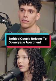 Entitled Couple Won't Downgrade Their Apartment Living