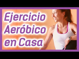 Existen en el cuerpo humano dos formas de obtención de energía: Ejercicio Aerobico En Casa Maragym Youtube