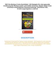 Pdf Die Morbus Crohn Kochbibel 150 Rezepte Fur Eine Gesunde Ernahrung Bei Morbus Crohn Und Colitis Ulcerosa Besser Leben Trotz Chronisch Entzu In 2020 Letters Symbols