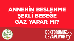 Emziren Annenin Beslenmesi Bebekte Gaz Yapar Mi Bebek Gelisimi Ve Bebek Sagligi Youtube