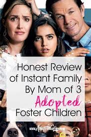Americans now have a more favorable opinion of foster care adoption than of international adoption or private infant adoption, according to a 2013 study by the dave thomas foundation for adoption. Honest Review Of Instant Family By Mom Of 3 Adopted Foster Children Artsy Fartsy Life