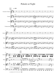 Pulaski At Night Andrew Bird Sheet Music For Violin Cello Viola Guitar Mixed Quartet Musescore Com Bass for night goat by melvins. pulaski at night andrew bird sheet