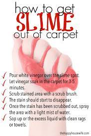 The alcohol will penetrate the stain but it can also go deeper and harm the padding under the carpet if you are not careful. How To Get Slime Out Of Carpet The Happy Housewife Home Management