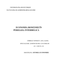 Din punct de vedere economic, românia interbelica este o poveste de decãdere şi de succes. Economia Romaniei In Perioada InterbelicÄƒ