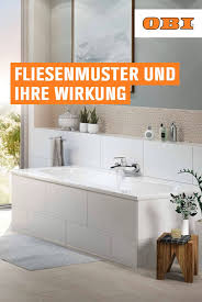 Fliesenmuster Und Ihre Wirkung Infos Ratgeber Obi Badezimmer Gestalten Fliesenmuster Badezimmer Einrichtung