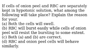 What Change Will Occur In Raisin And Rbc When They Are Placed Insi