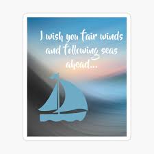 Fair winds and following seas, mr. Fair Winds And Following Seas Art Board Print By Aspiredesign Redbubble