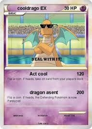 We did not find results for: Pokemon Cooldrago Ex
