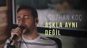 Oguzhan Koc Askla Ayni Degil Akustik Youtube