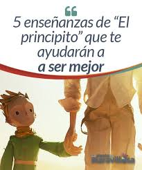 5 Ensenanzas De El Principito Que Te Ayudaran A Ser Mejor La Obra De El Principito Escrit Ensenanza Del Principito El Principito Frases Positivas De Amor