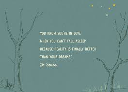 You Know You Re In Love Lovers Quotes Seuss Quotes Dr Seuss Quotes