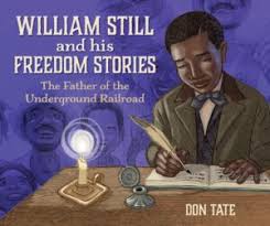 Cora's grandmother had never seen the ocean before that bright afternoon in the port of ouidah and the water dazzled after her time in the. William Still And His Freedom Stories Father Of The Underground Railroad Don Tate