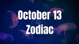 Maybe you would like to learn more about one of these? October 13 Zodiac Sign And Star Sign Compatibility