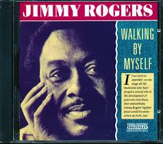 CD Jimmy Rogers - Walking By Myself
