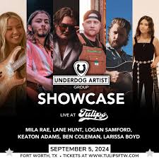 Don't miss the Underdog Artist Group Showcase this Thursday, September 5th  at Tulips in Fort Worth! 🎤 Featuring live performances from Logan Samford,  Keaton Adams, Mila Rae, Lane Hunt, Ben Coleman and