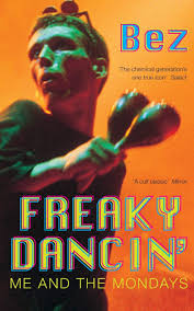 He is best known as a member of the rock bands happy mondays and black grape. Freaky Dancin Bez Amazon De Bucher