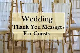 Dear name of wedding guest Messages And Sayings How To Thank Your Guests For Coming To Your Wedding