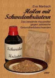 Sie können entweder pur oder verdünnt. Heilen Mit Schwedenkrautern Das Bewahrte Hausmittel Gegen Zahlreiche Gesundheitsbeschwerden
