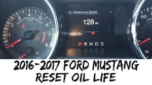 Your owner's manual will list your recommended interval. Reset Oil Life 2016 2017 Ford Mustang Service Light How To Youtube