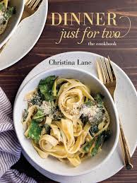Soups are an easy, affordable, nutritious staple to add to your repertoire of dinner ideas. Dinner For Two Recipes Dinner Just For Two By Christina Lane