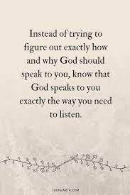 The Secret To Hearing God S Voice To Unearth Hearing Gods Voice Voice Quotes Hear God