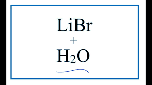 Equation For Libr H2o Lithium Bromide Water