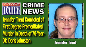 Woman Convicted of First Degree Premeditated Murder In Death of 70-Year-Old  Doris Johnston