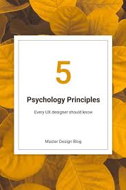 5 psychology principles every ux designer should know master design blog ux design design thinking process psychology
